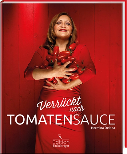 Hermina Deiana Verrükt nach Tomatensauce Teil 1